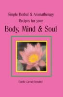 EBOOK Simple Herbal & Aromatherapy Recipes for your Body, Mind & Soul
