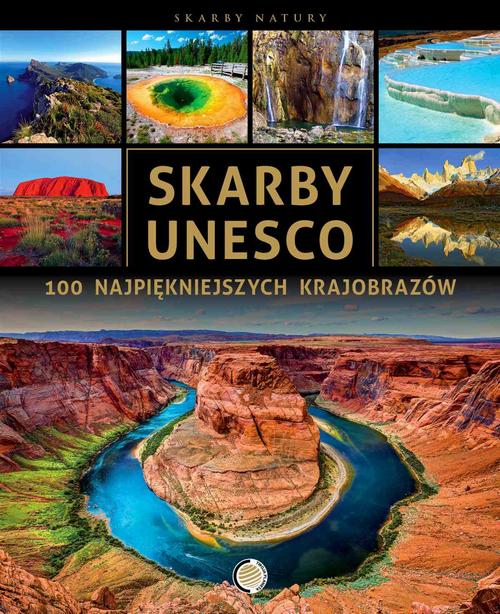 EBOOK Skarby UNESCO. 100 najpiękniejszych krajobrazów