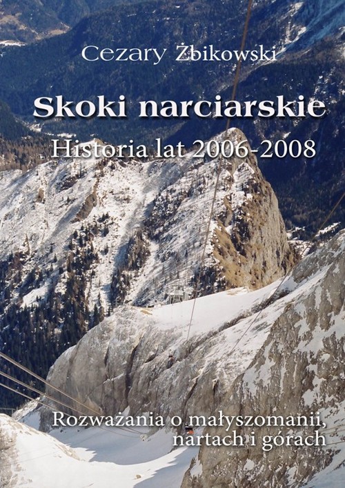 EBOOK Skoki narciarskie. Historia lat 2006-2008.