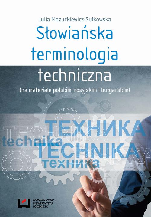 EBOOK Słowiańska terminologia techniczna (na materiale polskim, rosyjskim i bułgarskim)