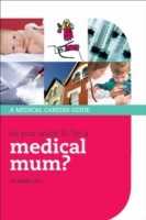 EBOOK So you want to be a medical mum?