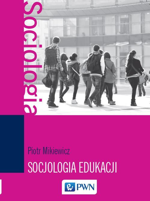 EBOOK Socjologia edukacji