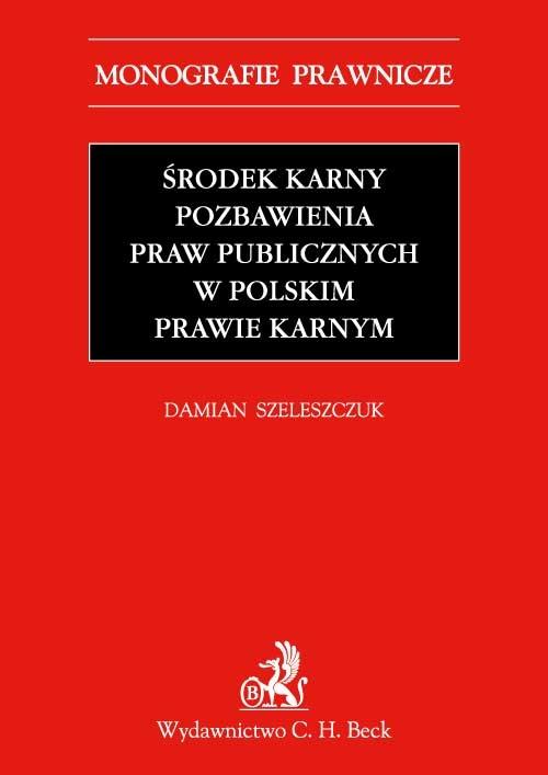 EBOOK Środek karny pozbawienia praw publicznych w polskim prawie karnym