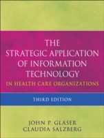 EBOOK Strategic Application of Information Technology in Health Care Organizations