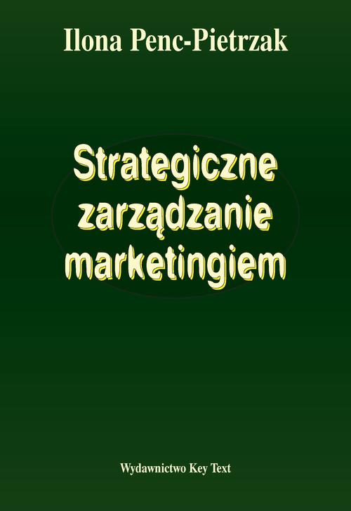 EBOOK Strategiczne zarządzanie marketingiem