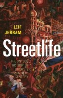 EBOOK Streetlife: The Untold History of Europe's Twentieth Century