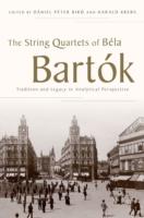 EBOOK String Quartets of Bela Bartok: Tradition and Legacy in Analytical Perspective