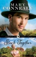 EBOOK Stuck Together (Trouble in Texas Book #3)