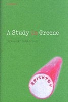 EBOOK Study in Greene Graham Greene and the Art of the Novel