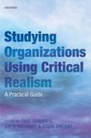 EBOOK Studying Organizations Using Critical Realism: A Practical Guide