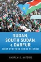 EBOOK Sudan, South Sudan, and Darfur:What Everyone Needs to Know