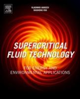 EBOOK Supercritical Fluid Technology for Energy and Environmental Applications