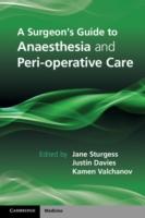 EBOOK Surgeon's Guide to Anaesthesia and Perioperative Care