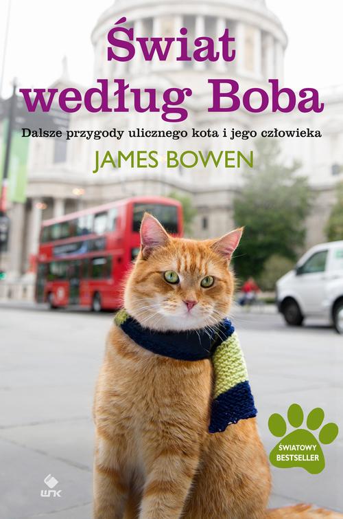 EBOOK Świat według Boba. Dalsze przygody ulicznego kota i jego człowieka
