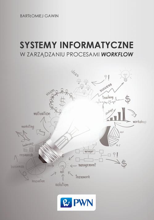EBOOK Systemy informatyczne w zarządzaniu procesami Workflow
