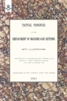 EBOOK Tactical Principles for the Employment of Machine-Gun Sections
