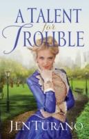 EBOOK Talent for Trouble (Ladies of Distinction Book #3)