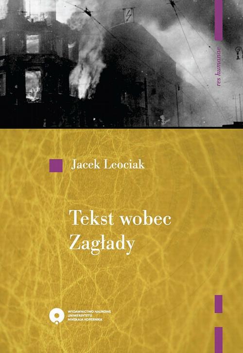 EBOOK Tekst wobec Zagłady. O relacjach z getta warszawskiego
