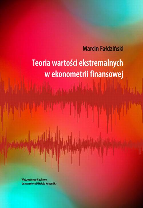 EBOOK Teoria wartości ekstremalnych w ekonometrii finansowej