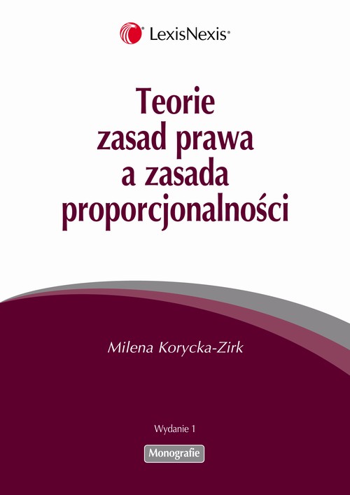 EBOOK Teorie zasad prawa a zasada proporcjonalności