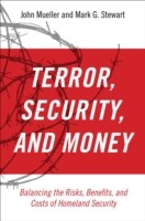 EBOOK Terror, Security, and Money Balancing the Risks, Benefits, and Costs of Homeland Security