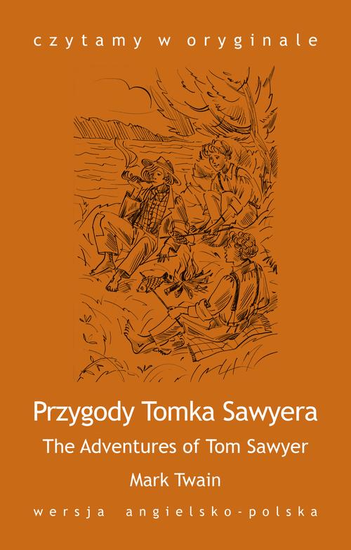 EBOOK The Adventures of Tom Sawyer  Przygody Tomka Sawyera