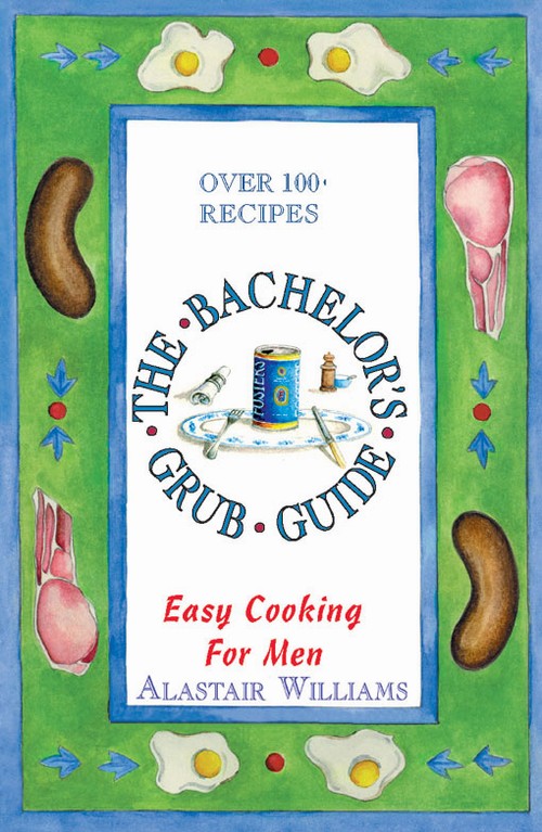 EBOOK The Bachelor's Grub Guide