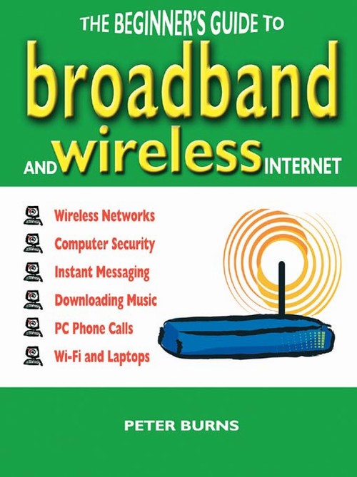 EBOOK The Beginner's Guide to Broadband and Wireless Internet