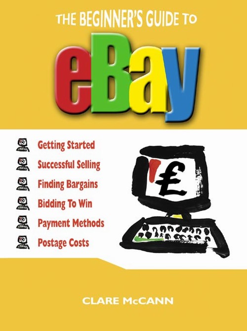 EBOOK The Beginner's Guide to Buying and Selling on eBay
