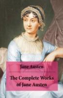 EBOOK The Complete Works of Jane Austen (Unabridged)