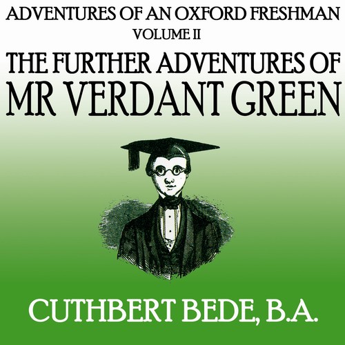 EBOOK The Further Adventures of Mr Verdant Green