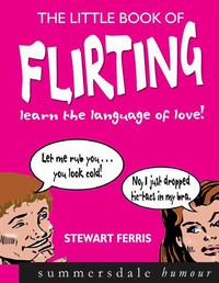EBOOK The Little Book of Flirting
