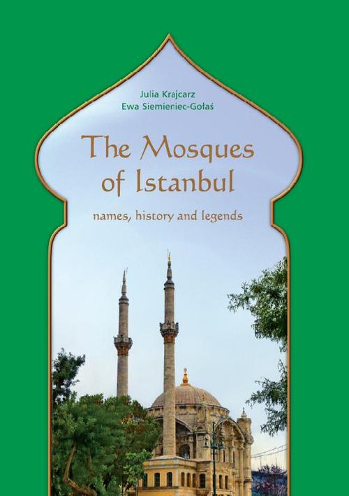 EBOOK The Mosques of Istanbul. Names, history and legends