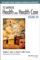 EBOOK To Improve Health and Health Care Vol XVI