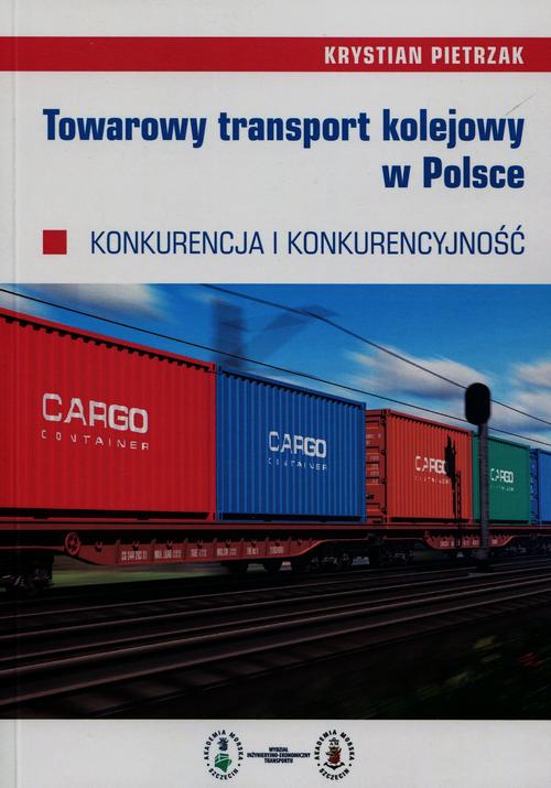 EBOOK Towarowy transport kolejowy w Polsce