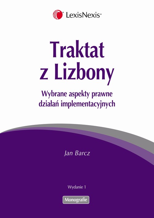 EBOOK Traktat z Lizbony Wybrane aspekty prawne działań implementacyjnych
