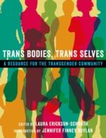 EBOOK Trans Bodies, Trans Selves: A Resource for the Transgender Community