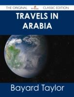 EBOOK Travels in Arabia - The Original Classic Edition