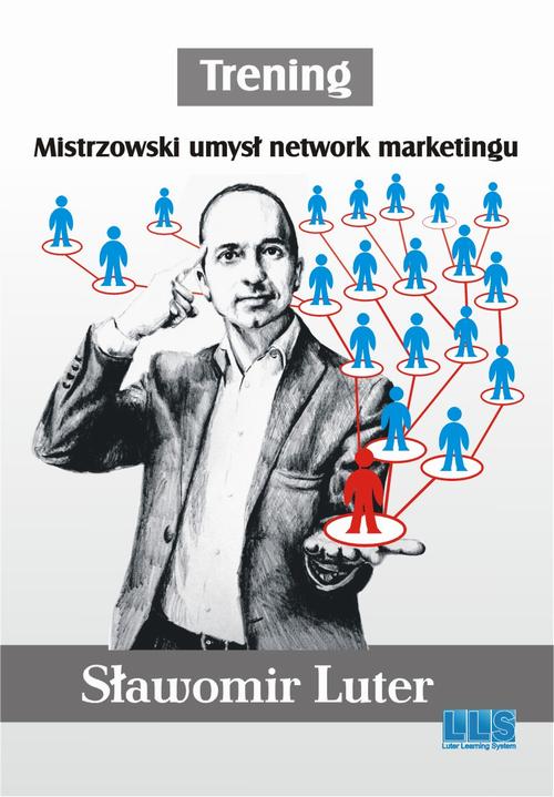 EBOOK Trening. Mistrzowski umysł network marketingu.
