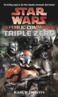 EBOOK Triple Zero: Star Wars (Republic Commando)