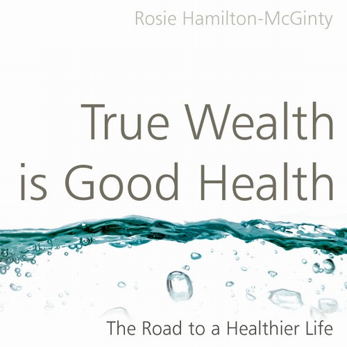 EBOOK True Wealth is Good Health