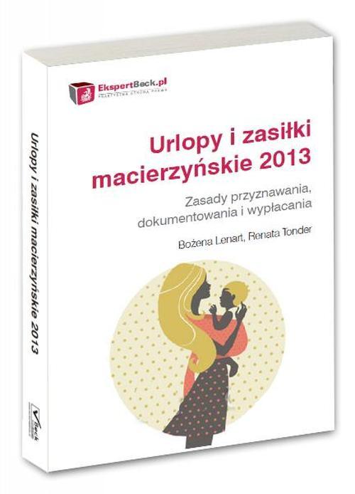 EBOOK Urlopy i zasiłki macierzyńskie 2013