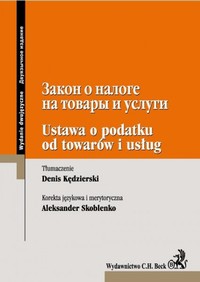 EBOOK Ustawa o podatku od towarów i usług Wydanie dwujęzyczne rosyjsko-polskie