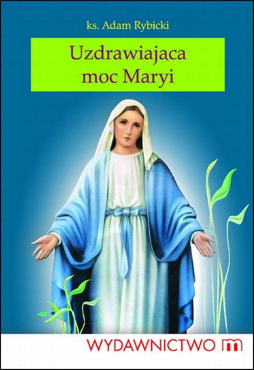EBOOK Uzdrawiająca moc Maryi