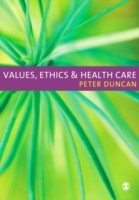 EBOOK Values, Ethics and Health Care