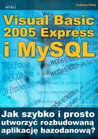EBOOK Visual Basic 2005 Express i MySQL