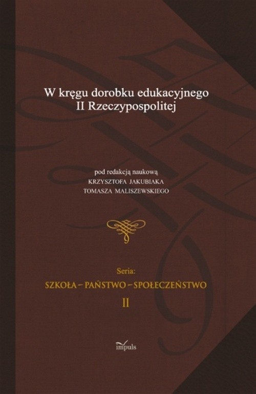EBOOK W kręgu dorobku edukacyjnego II Rzeczypospolitej t.2