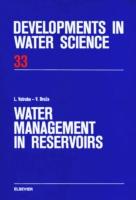 EBOOK Water Management in Reservoirs. Developments in Water Science, Volume 33.