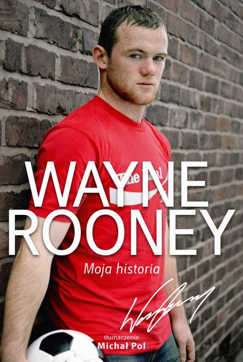 EBOOK Wayne Rooney. Moja historia