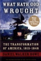 EBOOK What Hath God Wrought The Transformation of America, 1815-1848